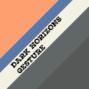 ดาวน์โหลดและฟังเพลง Gesture พร้อมเนื้อเพลงจาก Dark Horizons