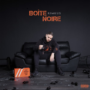 อัลบัม Boîte Noire (Explicit) ศิลปิน Rimkus