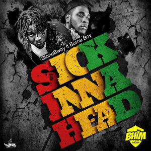 收聽Stonebwoy的Sick Inna Head歌詞歌曲