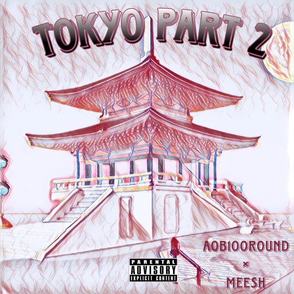 Tokyo, Pt. 2 (Explicit)