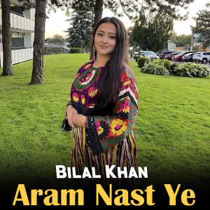 Album Aram Nast Ye from Bilal Khan