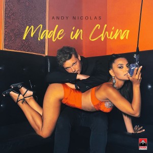 Listen to Made In China song with lyrics from Andy Nicolas