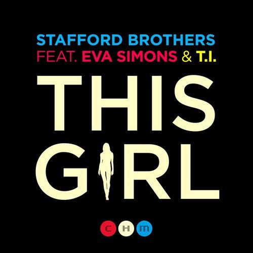This Girl (feat. Eva Simons & T.I.) (feat. Eva Simons & T.I.|Explicit)
