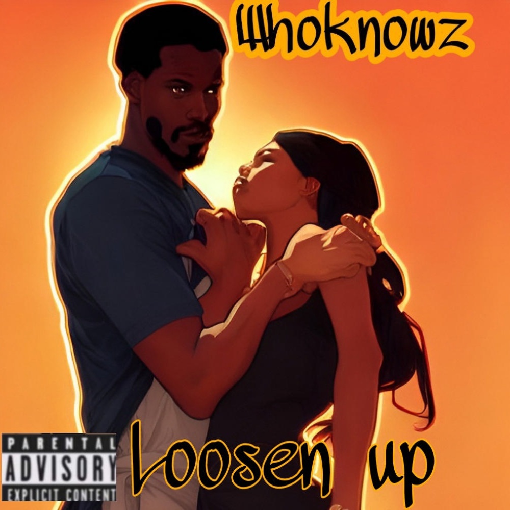 Loosen up (Explicit)