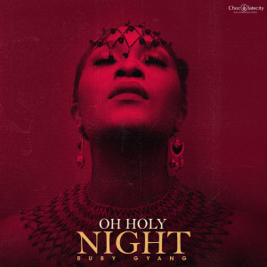 Ruby Gyang的專輯Oh Holy Night