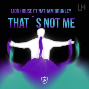 收聽LION HOUSE的That's Not Me歌詞歌曲