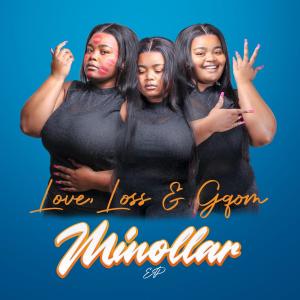 Minollar的專輯Love,Loss and Gqom