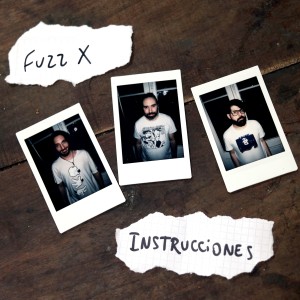 Fuzz X的專輯Instrucciones