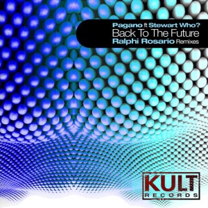 Kult Records Presents "Back to the Future (Ralphi Rosario Remixes)"