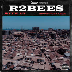 Album Site 15 (Explicit) from R2Bees