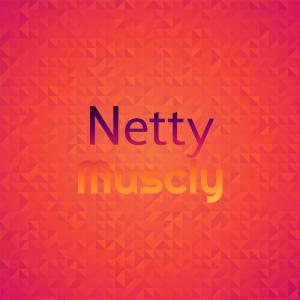 Various的专辑Netty Muscly