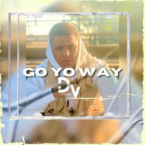 收聽Drew Verdé的Go Yo Way歌詞歌曲