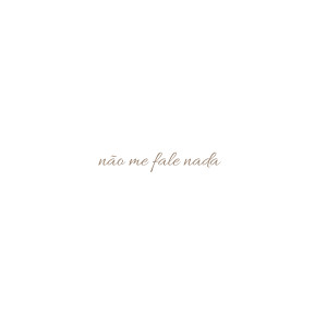 ดาวน์โหลดและฟังเพลง Não Me Fale Nada พร้อมเนื้อเพลงจาก Durães