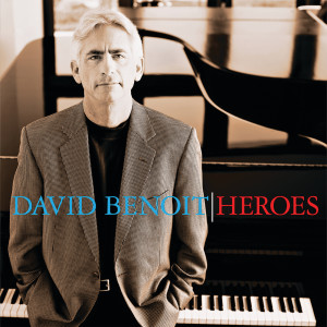 อัลบัม Heroes ศิลปิน David Benoit