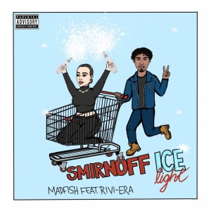 Listen to Smirnoff Ice Light (Explicit) song with lyrics from Madfish