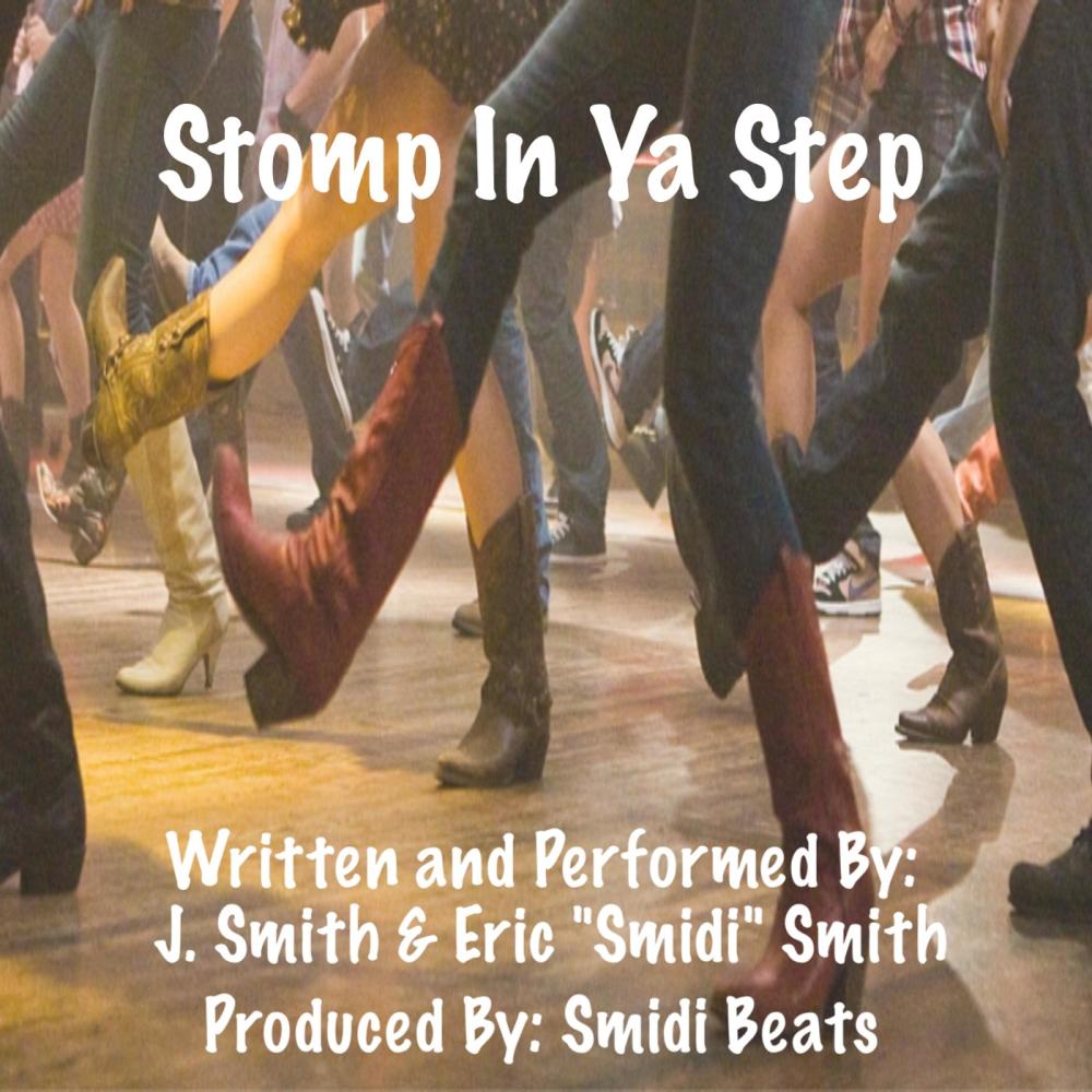 Stomp In Ya Step (feat. J. Smith & Eric "Smidi" Smith)