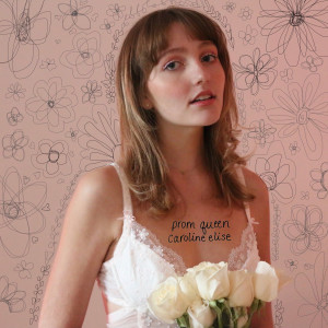 Listen to Prom Queen song with lyrics from Caroline Elise
