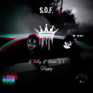 收聽G Trillz的S.O.F. (feat. Dane Q & Slzzpy) (Explicit)歌詞歌曲