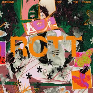 收聽Bobo.Xx的Running Off The Track (ROTT)歌詞歌曲