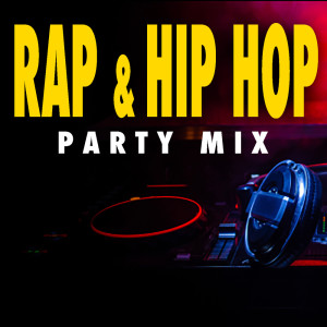 Rap & Hip Hop Party Mix (Explicit) dari Various Artists