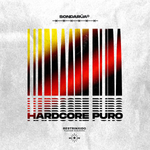 SonDaRúa的專輯Hardcore Puro (Explicit)