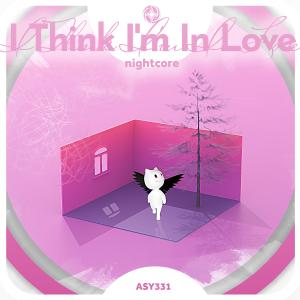 Dengarkan I Think I'm In Love - Nightcore lagu dari neko dengan lirik