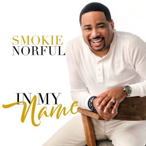 อัลบัม In My Name (Radio Edit) ศิลปิน Smokie Norful