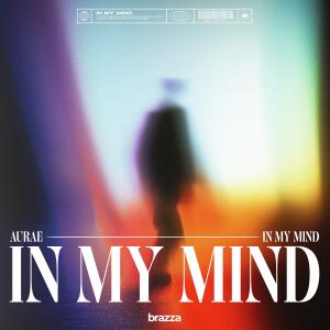 Listen to In My Mind song with lyrics from Aurae