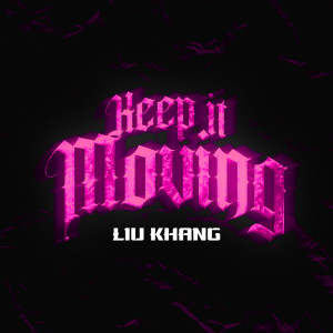 Liu Khang的專輯Keep It Moving