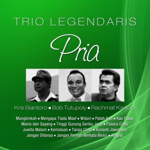 Rachmat Kartolo的專輯Trio Legendaris Pria