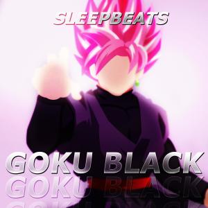 อัลบัม Goku Black ศิลปิน Sleep Beats