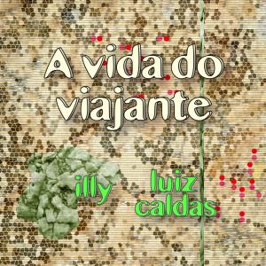 Illy的專輯A Vida do Viajante