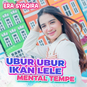 อัลบัม Ubur Ubur Ikan Lele Mental Tempe ศิลปิน Era Syaqira