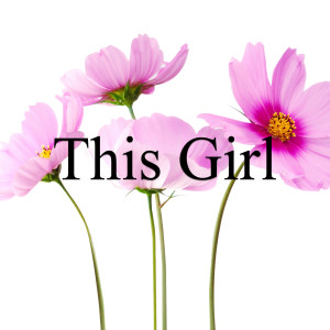 Listen to This Girl (Explicit) song with lyrics from Jackson Musselman