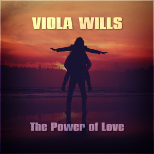 อัลบัม The Power of Love ศิลปิน Viola Wills