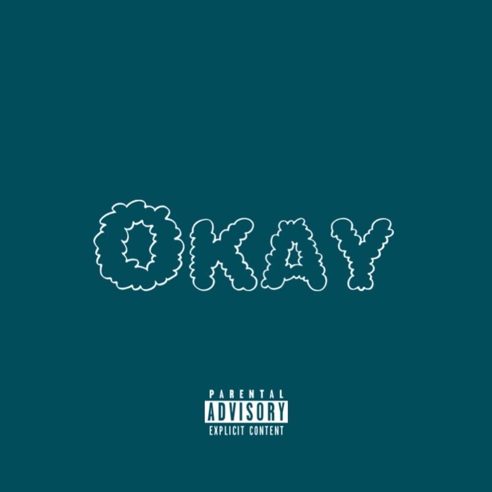 Okay (feat. Straps) (Explicit)