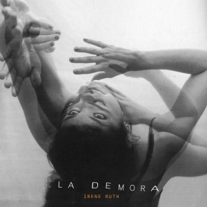收听Irene Ruth的La Demora歌词歌曲
