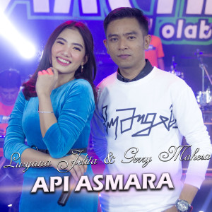 Dengarkan Api Asmara lagu dari Lusyana Jelita dengan lirik