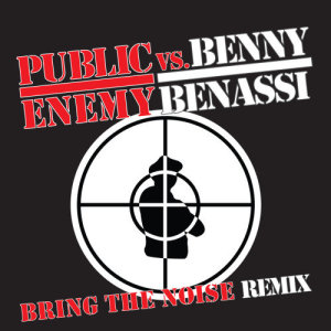 收聽Public Enemy的Bring The Noise Remix (Benny Benassi Pump - Kin Edit)歌詞歌曲