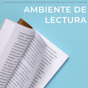 Ambiente De Lectura: La Mejor Selección De Sonidos De Corrientes De Agua Para Leer / Estudiar / Trabajar dari Música Inteligente
