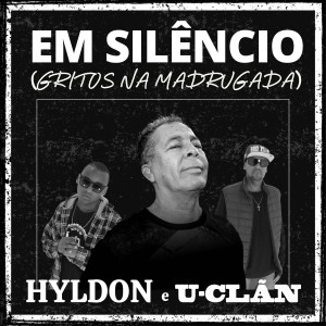 收聽Hyldon的Em Silêncio (Gritos na Madrugada)歌詞歌曲