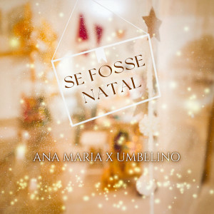 收聽Ana Maria的Se Fosse Natal歌詞歌曲
