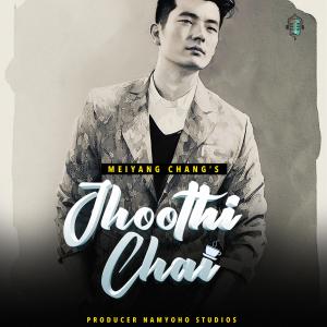 Album Jhoothi Chai from Meiyang Chang