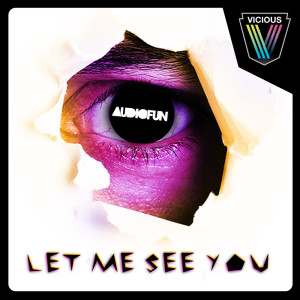ดาวน์โหลดและฟังเพลง Let Me See You (Dopeslangerz Remix) พร้อมเนื้อเพลงจาก Audiofun