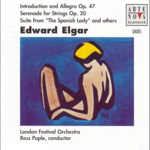 Elgar: Serenade For Strings/Suite From "A Spanish Lady", etc.
