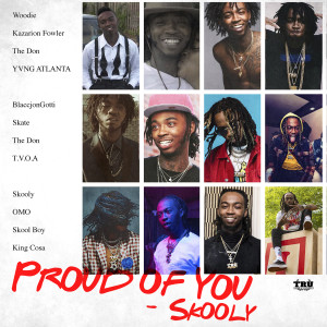 收聽Skooly的Proud Of You (Explicit)歌詞歌曲