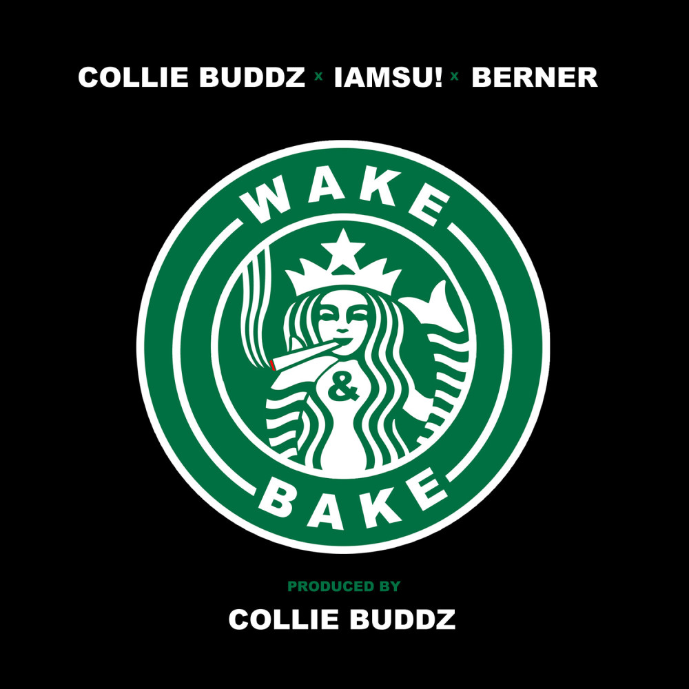 Wake & Bake (feat. Iamsu!, Berner)