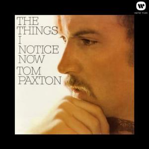 收聽Tom Paxton的I Give You the Morning歌詞歌曲