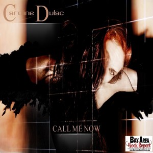收聽Caroline Dulac的Call Me Now歌詞歌曲