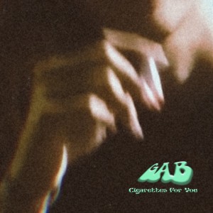 GAB的專輯Cigarettes For You